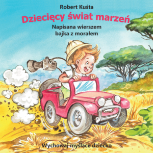 Dziecięcy świat marzeń