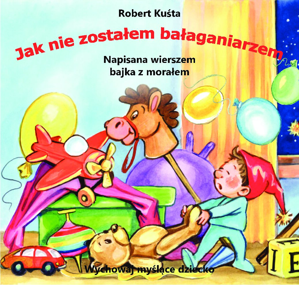 Jak nie zostałem bałaganiarzem