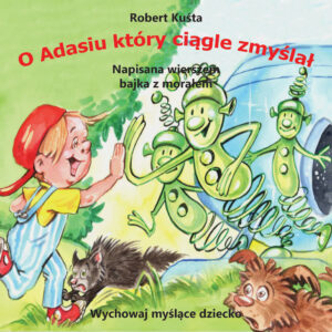 O Adasiu który ciągle zmyślał